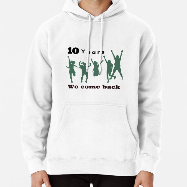 10 years we come back. One direction boy brand songs Pullover Hoodie RB1711 product Offical onedirection Merch